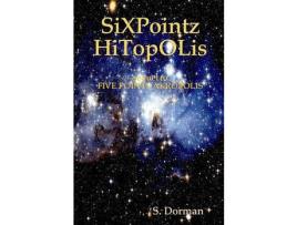 Livro Sixpointz Hitopolis de S. Dorman ( Inglês )