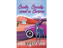 Livro Cooks, Crooks And A Corpse de maria grazia swan ( Inglês )