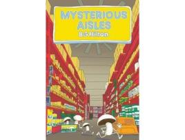 Livro Mysterious Aisles de BG Hilton ( Inglês )