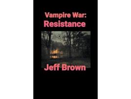 Livro Vampire War: Resistance de Jeff Brown ( Inglês )