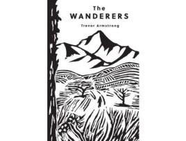 Livro The Wanderers de Trevor Armstrong ( Inglês )