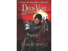 Livro Deus Vult: A Tale Of The First Crusade de James Lopez ( Inglês )