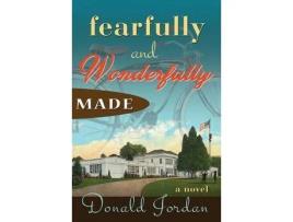 Livro Fearfully And Wonderfully Made de Donald Jordan ( Inglês )