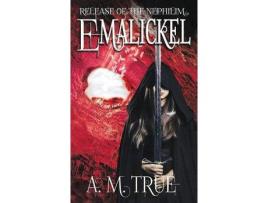 Livro Emalickel: Release Of The Nephilim... de A. M. True ( Inglês )