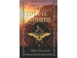 Livro Coyote Sunrise: A Shapeshifting Story de Nikki Broadwell ( Inglês )