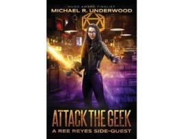 Livro Attack The Geek de Michael Underwood ( Inglês )