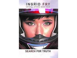 Livro Search For Truth: Crystal Sphere Book Four de Ingrid Fry ( Inglês )