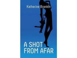 Livro A Shot From Afar de Katherine Brankin ( Inglês )