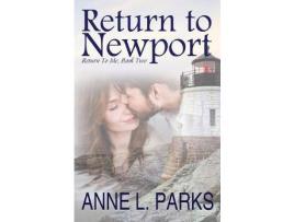 Livro Return To Newport de Anne L. Parks ( Inglês )