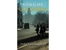 Livro Song Of Gulzarina de Tariq Mehmood ( Inglês )