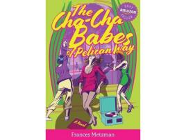 Livro The Cha-Cha Babes Of Pelican Way de Frances Metzman ( Inglês )