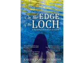 Livro On The Edge Of The Loch: A Psychological Novel Set In Ireland de Joseph Éamon Cummins ( Inglês )