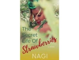 Livro The Secret Life Of Strawberries de Nagi ( Inglês )