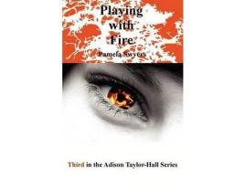 Livro Playing With Fire de Pamela Swyers ( Inglês )