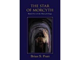 Livro The Star Of Morcyth: Book Five Of The Morcyth Saga de Brian S. Pratt ( Inglês )