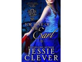 Livro For Love Of The Earl de Jessie Clever ( Inglês )