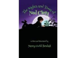 Livro The Nights And Times Of Ned Clery de Nancy Guild Bendall ( Inglês )