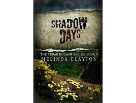 Livro Shadow Days de Melinda Clayton ( Inglês )