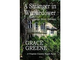 Livro A Stranger In Wynnedower (Large Print) de Grace Greene ( Inglês )