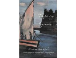 Livro Temporary Sojourner: South African Stories de Tony Eprile ( Inglês )