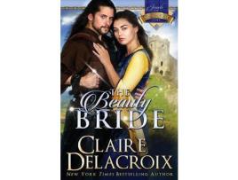 Livro The Beauty Bride de Claire Delacroix ( Inglês )