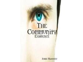 Livro The Community: Existence de Jessie Mahoney ( Inglês )