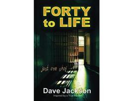 Livro Forty To Life de Dave Jackson ( Inglês )
