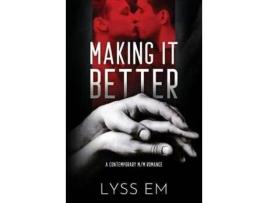 Livro Making It Better de Lyss Em ( Inglês )