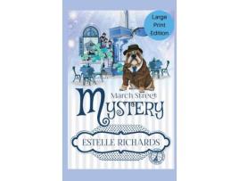 Livro March Street Cozy Mysteries Omnibus, Large Print Edition de Estelle Richards ( Inglês )