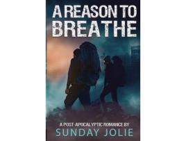 Livro A Reason To Breathe de Sunday Jolie ( Inglês )