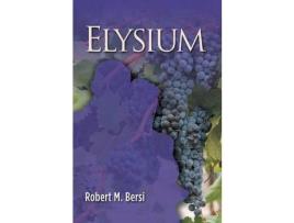 Livro Elysium de Robert M. Bersi ( Inglês )