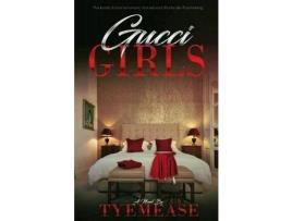 Livro Gucci Girls de Tye Mease ( Inglês )