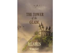 Livro The Tower Of The Glade: Book Three Of The Traders de R. L. Aiken ( Inglês )