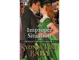 Livro An Improper Situation de Sydney Jane Baily ( Inglês )