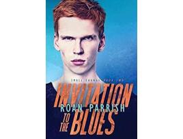 Livro Invitation To The Blues de Roan Parrish ( Inglês )