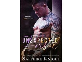 Livro Unexpected Forfeit de Sapphire Knight ( Inglês )