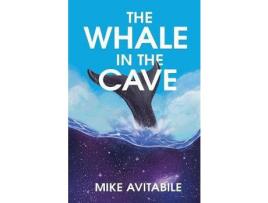 Livro The Whale In The Cave de Mike Avitabile ( Inglês )