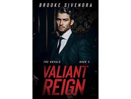 Livro Valiant Reign de BROOKE SIVENDRA ( Inglês )