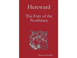 Livro Hereward: The Fury Of The Northmen de Marcus Pitcaithly ( Inglês )