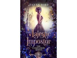 Livro The Majestic Impostor: An Epic Love Story de Tanya Bird ( Inglês )