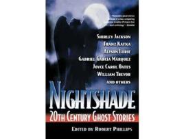 Livro Nightshade: 20Th Century Ghost Stories de Robert Phillips ( Inglês )