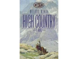 Livro High Country de Willard Wyman ( Inglês )