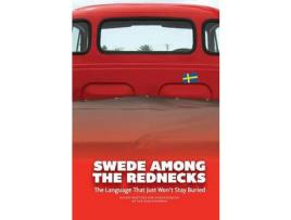 Livro Swede Among The Rednecks de Ulf Kirchdorfer ( Inglês )