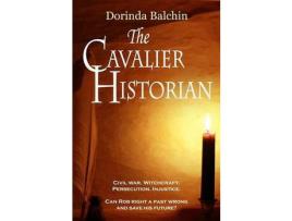 Livro The Cavalier Historian de Dorinda Balchin ( Inglês )