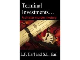 Livro Terminal Investments...A Sinister Murder Mystery de LF Earl ( Inglês )