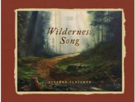 Livro Wilderness Song de Stephen Fletcher ( Inglês )