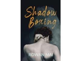 Livro Shadowboxing de Rowan Mai ( Inglês )