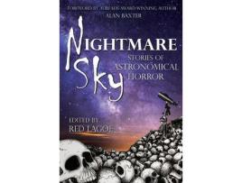 Livro Nightmare Sky: Stories Of Astronomical Horror de Alan Baxter ( Inglês )