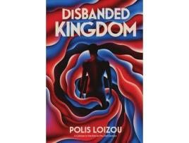 Livro Disbanded Kingdom de Polis Loizou ( Inglês )