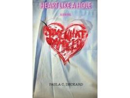 Livro Heart Like A Hole de Paula C. Deckard ( Inglês )